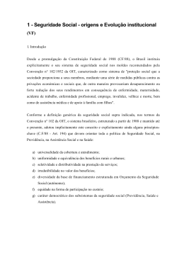 Este texto trata da evolu&ccedil;&atilde;o institucional do sistema, sua estrutura