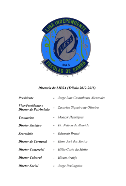 Diretoria da LIESA (Triênio 2012-2015) Presidente - Jorge