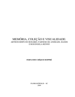 (2009), com a disserta&ccedil;&atilde;o &ldquo;Hist&oacute;ria, cole&ccedil;&atilde;o