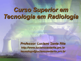 Radiologia Industrial - Tecnólogo em Radiologia