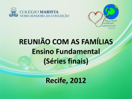 REUNI&Atilde;O COM AS FAM&Iacute;LIAS Ensino Fundamental (S&eacute;ries finais