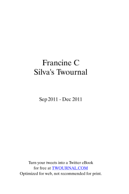 Francine C Silva`s Twournal