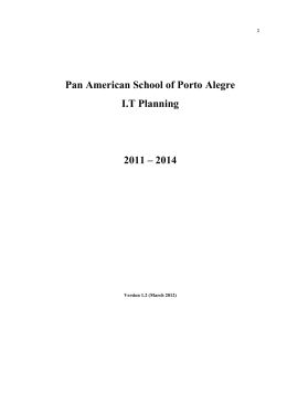 Pan American School of Porto Alegre I.T Planning 2011 – 2014