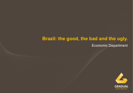 Brazil: the good, the bad and the ugly.
