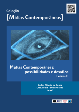 M&iacute;dias contempor&acirc;neas: possibilidades e desafios