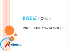 ENEM - 2014 Prof. Adriana