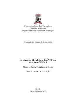 ARA&Uacute;JO, 2005 ] O modelo de processo trabalha em conjunto com o