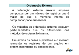 A ordena&ccedil;&atilde;o externa envolve arquivos compostos por um