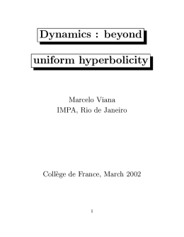 Dynamics beyond hyperbolicity