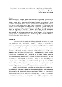 Vis&atilde;o infantil sobre a m&iacute;dia: contato, interesses e opini&otilde;es