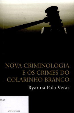 NOVA CRIMINOLOGIA E OS CRIMES DO COLARINHO BRANCO
