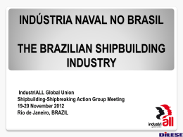 INDÚSTRIA NAVAL NO BRASIL - IndustriALL Global Union