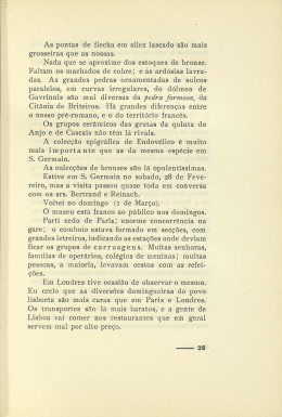 As pontas de flecha em silex lascado s&atilde;o mais grosseiras que as