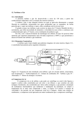 12. Turbinas a G&aacute;s 12.1. Introdu&ccedil;&atilde;o A primeira turbina a g&aacute;s foi