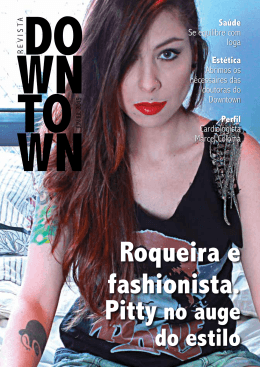 Roqueira e fashionista.