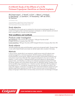 A 6-Month Study of the Effects of a 0.3% Triclosan/Copolymer