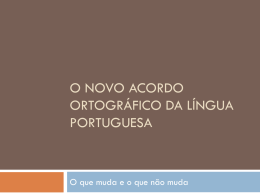 O novo acordo ortográfico da língua portuguesa