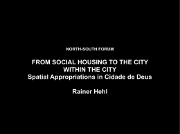 FROM SOCIAL HOUSING TO THE CITY WITHIN THE CITY Spatial