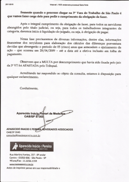 Somente quando o processo chegar na 3&ordf; Vara do Trabalho de S&atilde;o