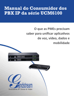 Manual do Consumidor dos PBX IP da série UCM6100