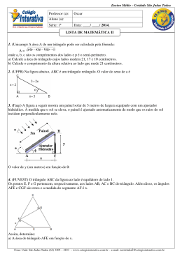 1. (Unicamp) A área A de um triângulo pode ser cal A = onde a, b, c