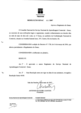 RESOLU&Ccedil;&Atilde;O SENAC 855 /2007 Aprova o Regimento do Senac. O