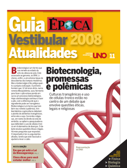 Biotecnologia, promessas e polêmicas