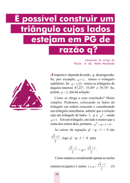 &Eacute; poss&iacute;vel construir um tri&acirc;ngulo cujos lados estejam em