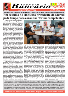 Em reuni&atilde;o no sindicato presidente do Sicredi pede tempo para