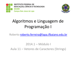aula11 - Vetores de Caracter - Algoritmos IF Baiano Campus Lapa