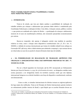 A possibilidade de realiza&ccedil;&atilde;o de trabalho infantil art&iacute;stico tem como