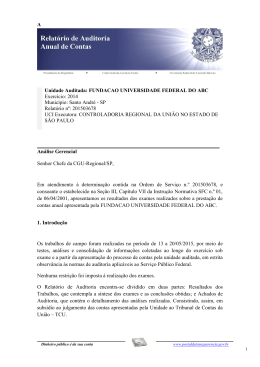 A Unidade Auditada: FUNDACAO UNIVERSIDADE FEDERAL DO