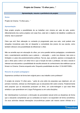 Projeto de Cinema: &ldquo;O olhar para...&rdquo;