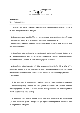 Física Geral TP5 - Radioactividade 1. Uma amostra de Cs 137 emite