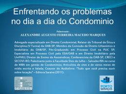 Enfrentando os problemas no dia a dia do Condominio