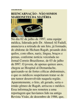 No dia 02 de julho de 1997, uma equipe médica, liderada pelo Dr