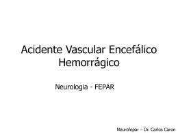 Acidente Vascular Encefálico Hemorrágico