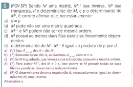 m (FGV`SP) Sendo M uma matriz, Mt` sua inversa, Mt sua