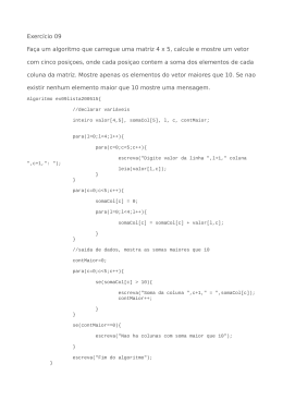 Exerc&iacute;cio 09 Fa&ccedil;a um algoritmo que carregue uma matriz 4 x 5