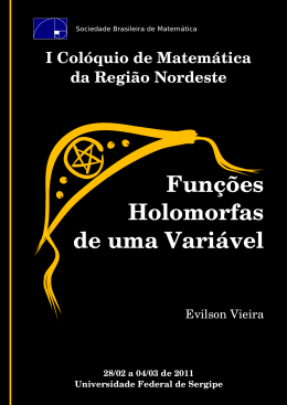 Fun&ccedil;&otilde;es Holomorfas de uma Vari&aacute;vel