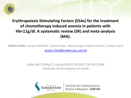 Erythropoiesis Stimulating Factors (ESAs) for the treatment of