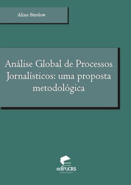 An&aacute;lise global de processos jornal&iacute;sticos: uma proposta