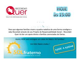 Para que algumas famílias vivam a quadra natalícia de uma forma