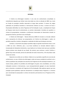 EDITORIAL A história da enfermagem brasileira é uma área de