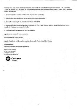 Convoca- -se V. Exa. ou seu representa nte pa ra uma reuni&atilde;o do