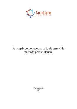 A terapia como reconstru&ccedil;&atilde;o de uma vida marcada pela viol&ecirc;ncia