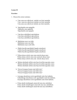 Lesson 10 Exercises 1. Choose the correct sentence. a. Uma yena