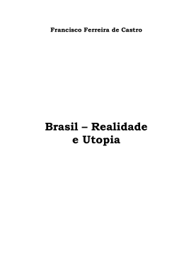 Brasil – Realidade e Utopia - Dr. Francisco Ferreira de Castro