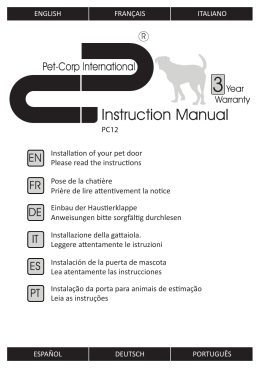 Installation of your pet door Please read the instructions Pose de la