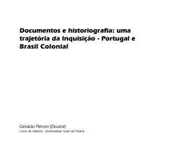 uma trajetória da Inquisição - Portugal e Brasil Colonial